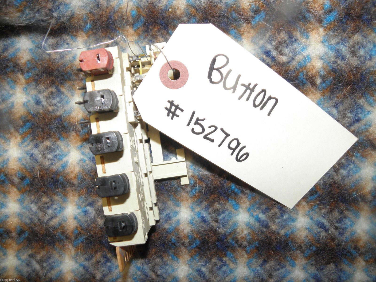BOSCH DISHWASHER 152796 BUTTON USED PART ASSEMBLY FREE SHIPPING BOSCH DISHWASHER 152796 BUTTON USED PART ASSEMBLY FREE SHIPPING